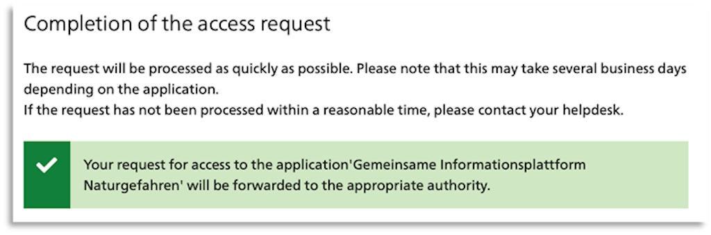 Completion of access request with confirmation that the request was forwarded to the responsible office