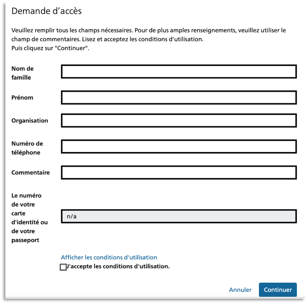 Formulaire de demande d'accès avec champs pour nom, prénom, organisation, numéro de téléphone, commentaire, numéro de carte d'identité ou passeport, case à cocher pour accepter les conditions d'utilisation et boutons "Annuler" et "Suivant"